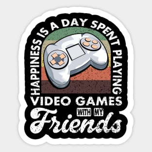 Gaming Quote Playing Video Games With My Friends Sticker